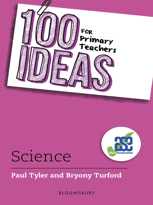 Title details for 100 Ideas for Primary Teachers: Science by Paul Tyler - Available